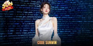 Hướng Dẫn Săn Code Sunwin Và Nhận Tiền Miễn Phí Từ Cổng Game