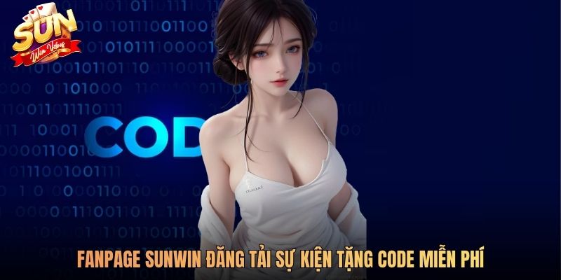Fanpage Sunwin đăng tải sự kiện tặng code miễn phí