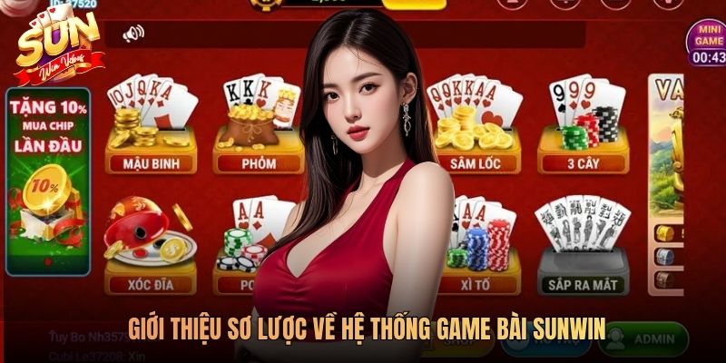 Giới thiệu sơ lược về hệ thống game bài SUNWIN