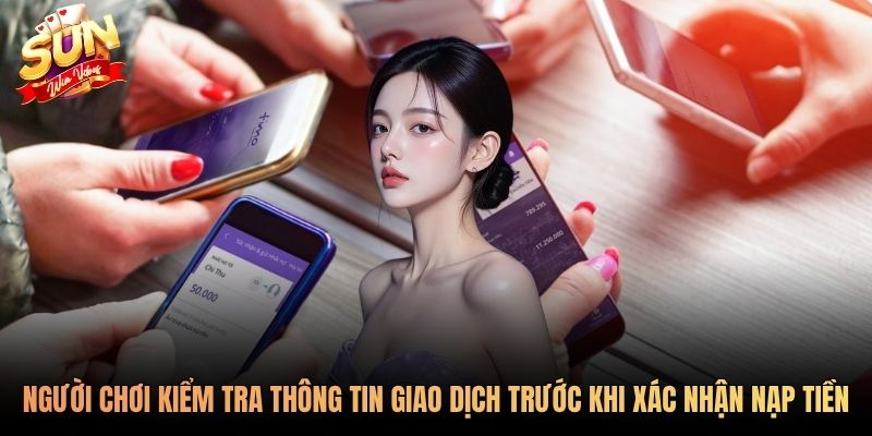 Người chơi kiểm tra thông tin giao dịch trước khi xác nhận nạp tiền